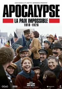 Апокалипсис: Бесконечная война 1918-1926 (2018)